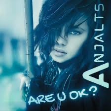 Are U Ok by Anjalts
