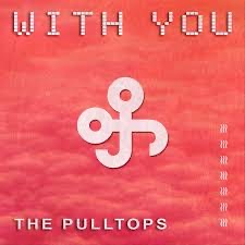 With You by The Pulltops